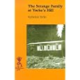 The Strange Family at Yorke's Hill: Attlebridge, Norfolk Eighty Years Ago (Isis (Hardcover Large Print))