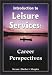 Books : Introduction to Leisure Services: Career Perspectives