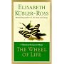 The Wheel of Life: A Memoir of Living and Dying