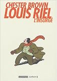 Louis Riel : L\'insurgé