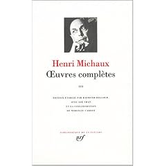 Michaux - Oeuvres compl�tes, tome 3