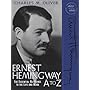 Ernest Hemingway A To Z by Charles M Oliver
