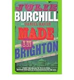 Made in Brighton : from the Grand to the gutter: modern Britain as seen from beside the sea