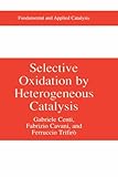 Selective Oxidation by Heterogeneous Catalysis (Fundamental and Applied Catalysis)