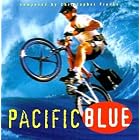 Pacific Blue - Original Television Soundtrack by Christopher Franke, Valentin Siroon, Paul Brown (III), Don Michael Paul, and Sara Rose (Audio CD - 1998) - Soundtrack