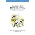 Birds of the Horn of Africa: Ethiopia, Eritrea, Djibouti, Somalia, and Socotra (Princeton Field Guides)