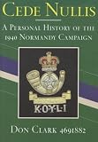 Cede Nullis: A Personal Account of the 1940 Normandy Campaign