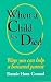 When a Child Has Died: Ways You Can Help a Bereaved Parent