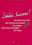 Hans-Georg H�usel: Limbic Success