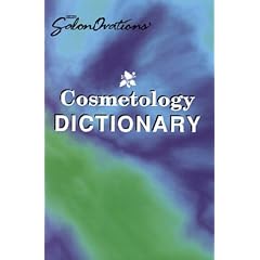 Milady Salonovations' Cosmetology Dictionary