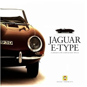 Jaguar E-Type: A Celebration of the World's Favourite '60s Icon (Haynes Great Cars)