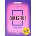 Qui es-tu ?