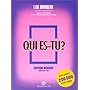 Qui es-tu ?