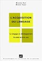 L' Acquisition du langage, tome 2 : Le langage en développement, au-delà de trois ans