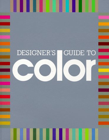 Designer's Guide to Color: 1 (Bk. 1)