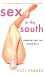 Book Sex in the South: Unbuckling the Bible Belt