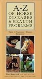 A-Z of Horse Diseases and Health Problems