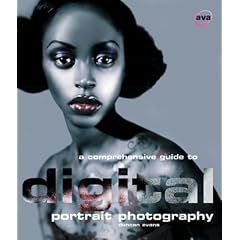 A Comprehensive Guide to Digital Portrait Photography