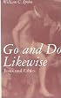 Go and Do Likewise: Jesus and Ethics