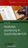 Handlungsorientierung im Geschichtsunterricht - B&auml;rbel V&ouml;lkel