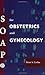SOAP for Obstetrics and Gynecology (BLACKWELL'S SOAP SERIES)