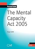 The Mental Capacity Act 2005