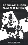 Popular Chess Variants (Batsford Chess Books)