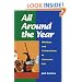 All Around the Year: Holidays and Celebrations in American Life