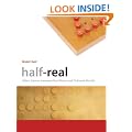 Half-Real: Video Games Between Real Rules and Fictional Worlds