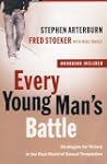 Every Young Man's Battle: Strategies...
