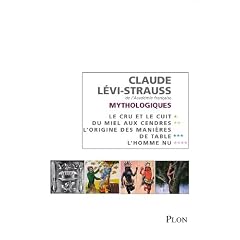 Coffret Claude L�vi-Strauss : Mythologiques en 4 volumes : Tome 1, Le cru et le cuit ; Tome 2, Du miel aux cendres ; Tome 3, L'origine des mani�res de table ; Tome 4, L'homme nu
