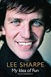 My Idea Of Fun: The Autobiography: The Autobiogaphy