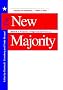 The New Majority: Toward a Popular Progressive Politics The New Majority: Toward a Popular Progressive Politics