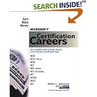 Click here to buy Microsoft� Certification Careers: Earn More Money by  William C. Jeansonne.