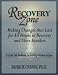 Book Recovery Zone: Making Changes That Last for All People in Recovery and Their Families
