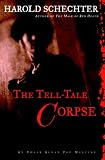 The Tell-Tale Corpse: An Edgar Allan Poe Mystery (Edgar Allan Poe Mysteries)