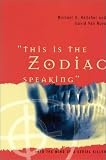 This Is the Zodiac Speaking: Into the Mind of a Serial Killer