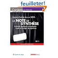 La note de synth�se : M�thode appliqu�e et expliqu�e, sujets et corrig�s des �preuves