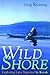 Book Wild Shore: Exploring Lake Superior by Kayak