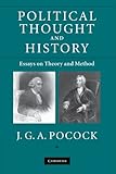 Political thought and history : essays on theory and method