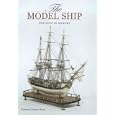The Model Ship: Her role in History by Norman Napier Boyd
