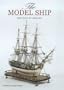 The Model Ship: Her role in History