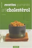 Revue Editions Vigot  / Recettes gourmandes anti cholestérol