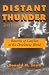 Distant Thunder: Patterns of Conflict in the Developing World