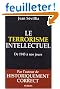 Le terrorisme intellectuel de 1945 � nos jours