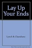 Lay up your ends : a twenty-fifth anniversary edition