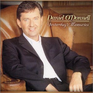 DANIEL O DONNELL : YESTERDAYS