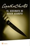 The Murder of Roger Ackroyd: A Hercule Poirot Mystery