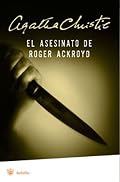 El asesinato de Roger Ackroyd/ The Murder of Roger Ackroyd