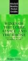 Mitchell Beazley Pocket Guide: Wines of the Loire: Alsace and the Rhone; and Other French Regional Wines